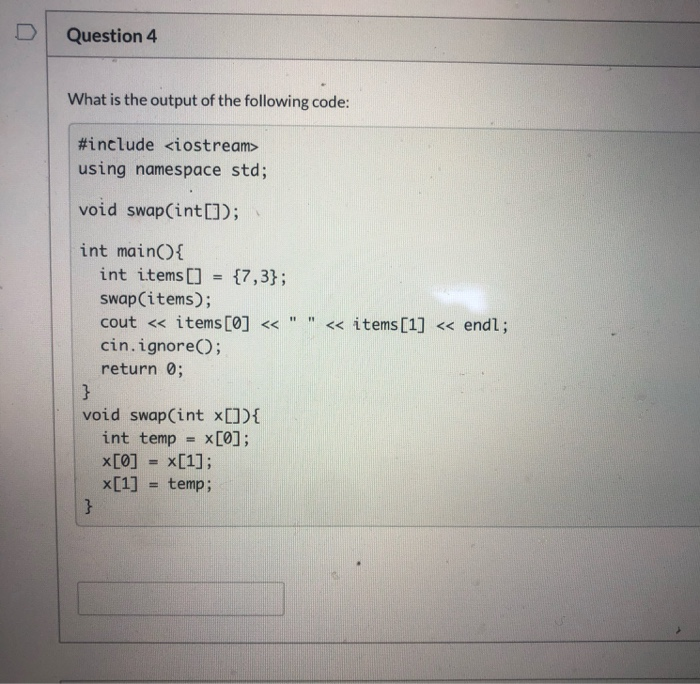 Solved Question 4 What is the output of the following code: | Chegg.com