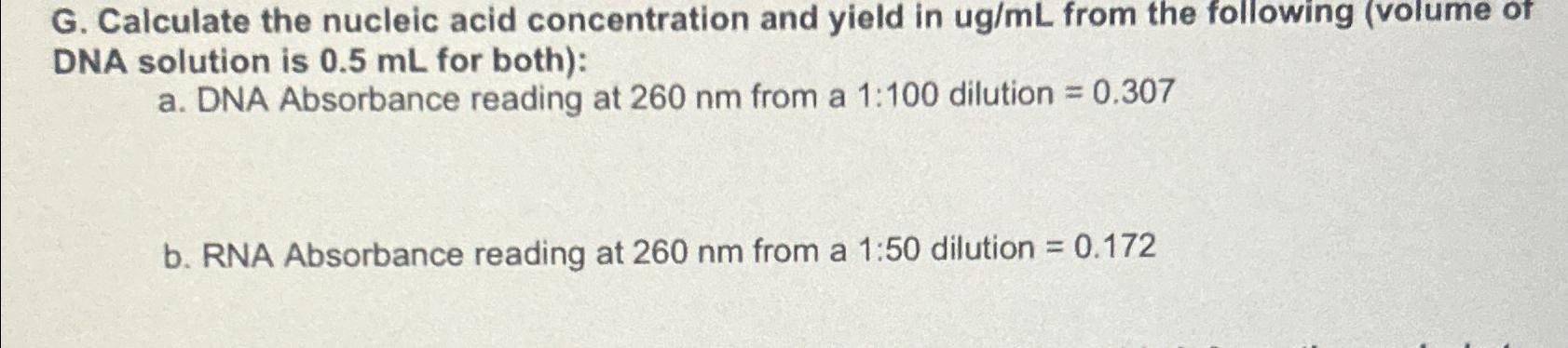 Solved G. ﻿Calculate the nucleic acid concentration and | Chegg.com
