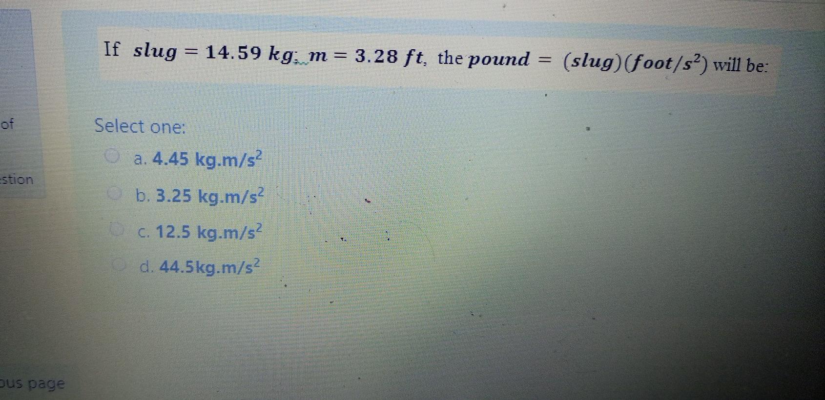 Solved If slug 14.59 kg m 3.28 ft the pound Chegg