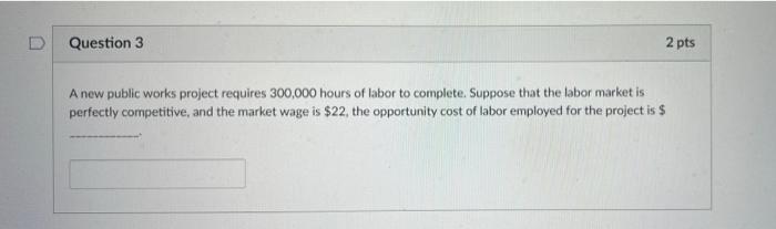 Solved A new public works project requires 300,000 hours of | Chegg.com