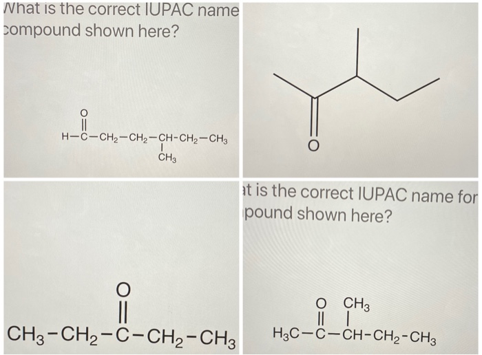 Solved What Is The Correct Iupac Name Compound Shown Here Chegg Com