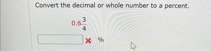 solved-convert-the-decimal-or-whole-number-to-a-percent-chegg