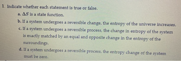 Solved 1. Indicate whether each statement is true or false. | Chegg.com