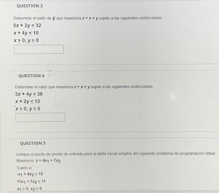 Determine el valor de \( \boldsymbol{y} \) que maximiza \( z=x+y \) sujeto a las siguientes restricciones: \[ \begin{array}{l