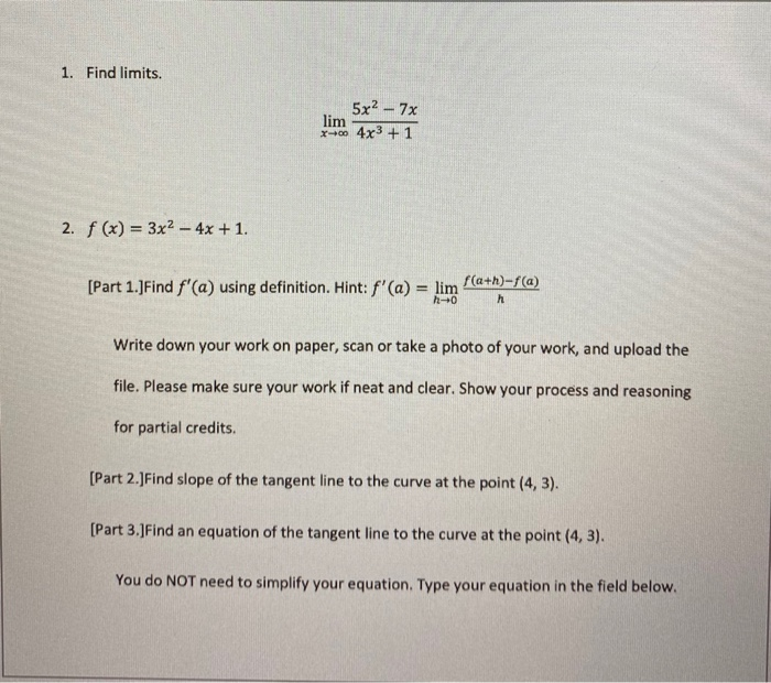 Solved 1 Find Limits Lim X 5x2 7x 4x3 1 2 F X