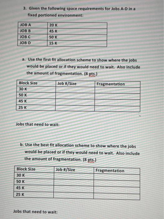Solved 3. Given the following space requirements for Jobs | Chegg.com