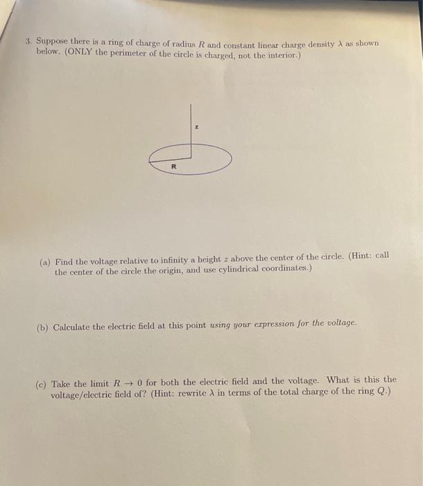 Solved 3. Suppose there is a ring of charge of radius R and | Chegg.com