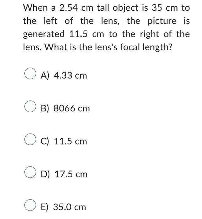 Solved When A 254 Cm Tall Object Is 35 Cm To The Left Of