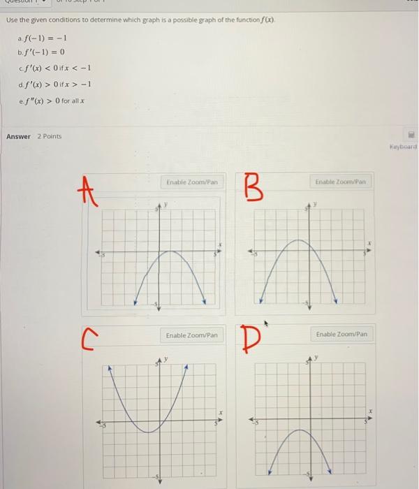 Solved Use the given conditions to determine which graph is | Chegg.com