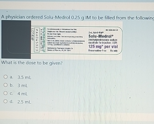 Solved A physician ordered Solu-Medrol 0.25g ﻿IM to be | Chegg.com