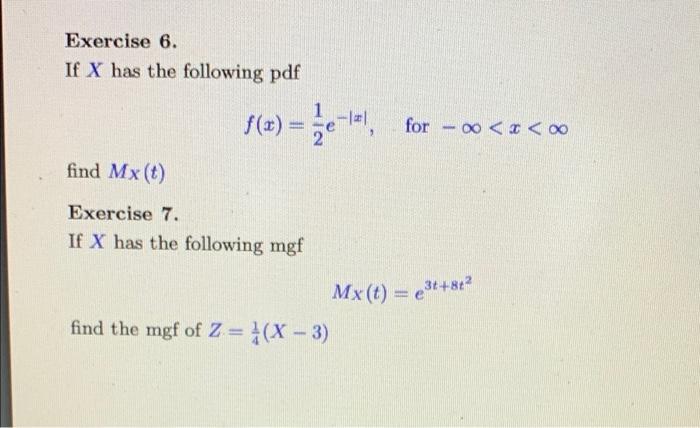 Solved Exercise 6. If X Has The Following Pdf F(x) = -1 - | Chegg.com