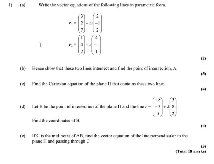 Solved 1) (a) Write the vector equations of the following | Chegg.com