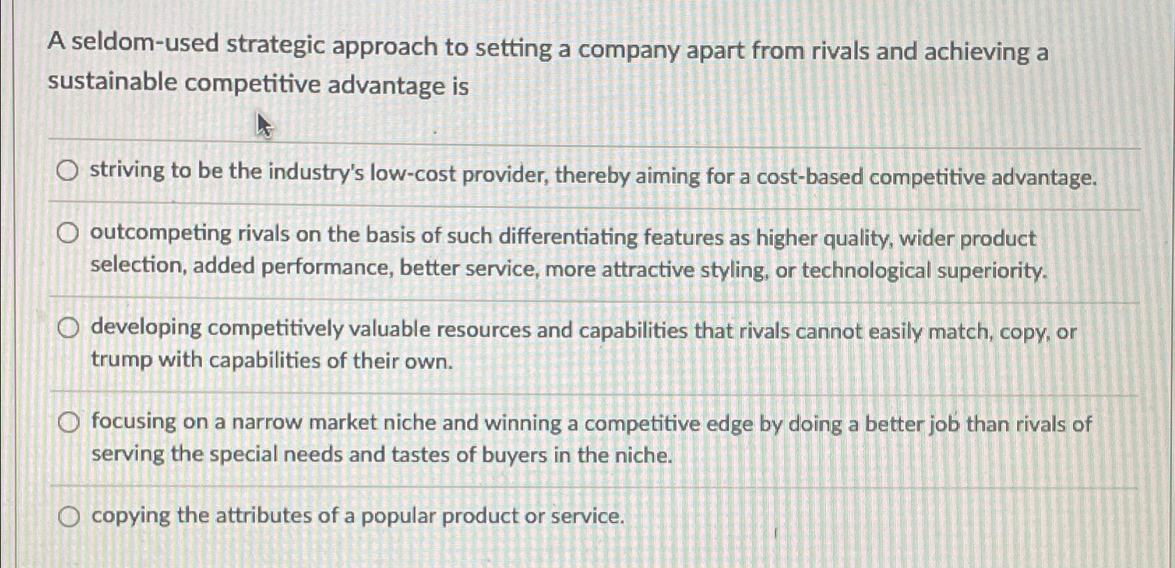 Solved A seldomused strategic approach to setting a company