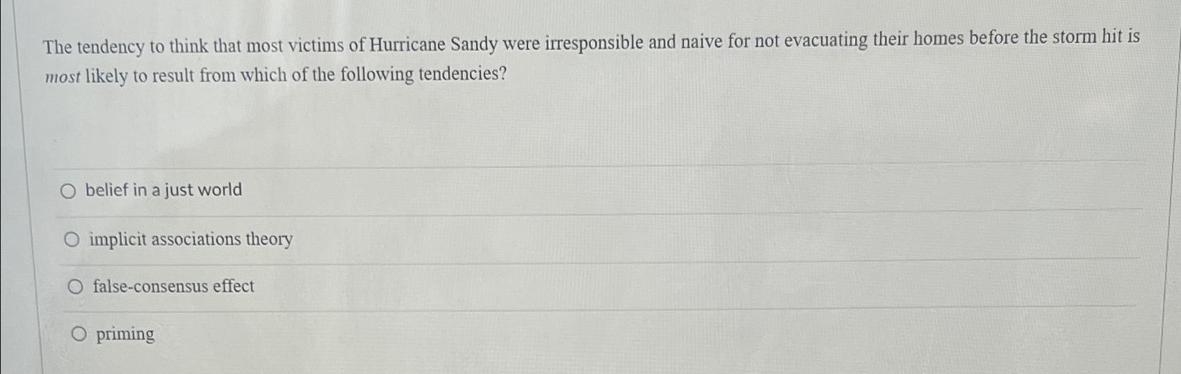 Solved The tendency to think that most victims of Hurricane | Chegg.com