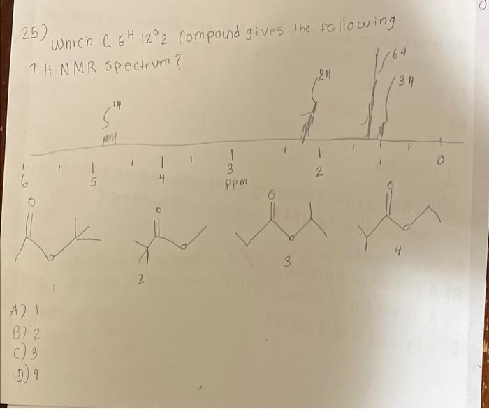 Solved 25) Which CH12∘2 Compound gives the following | Chegg.com