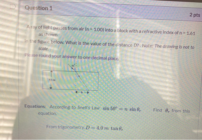 Solved Question 1 2 pts A ray of light passes from air (n = | Chegg.com