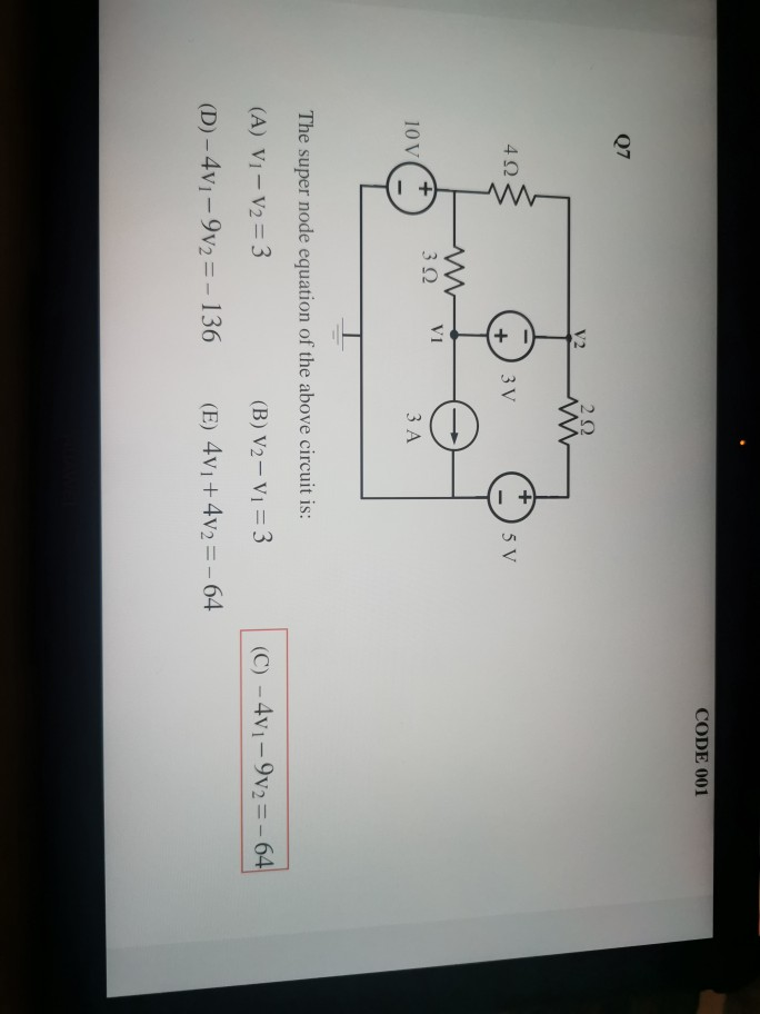 Solved CODE 001 Q7 V2 292 + 3V - 5 V Vi + 3Ω 10V 3 A The | Chegg.com