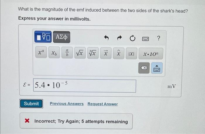 What is the magnitude of the emf induced between the two sides of the sharks head?
Express your answer in millivolts.