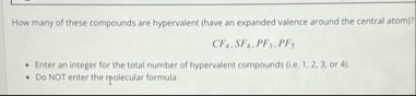 Solved How mary of these compounds are hypervalent (have an | Chegg.com