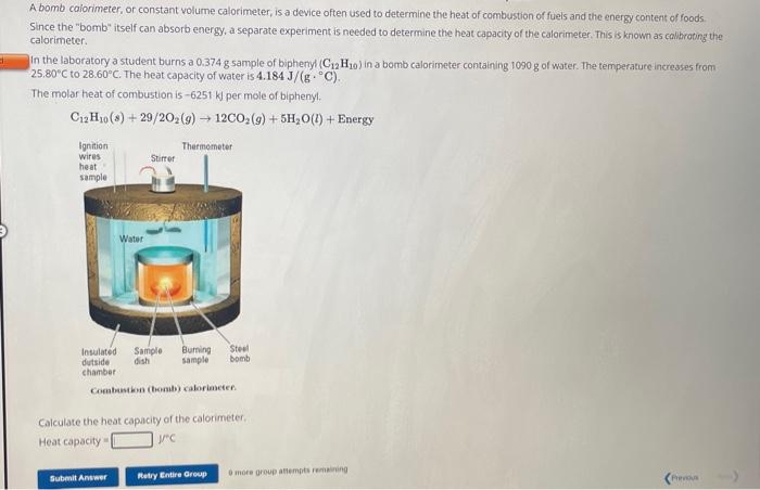 Solved A bomb calorimeter, or constant volume calorimeter, | Chegg.com