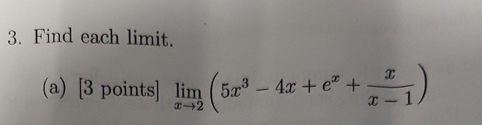 Solved Limx→2 5x3−4x Ex X−1x Limx→0x4 3x3 2x2x4 2x3−3x2limx→