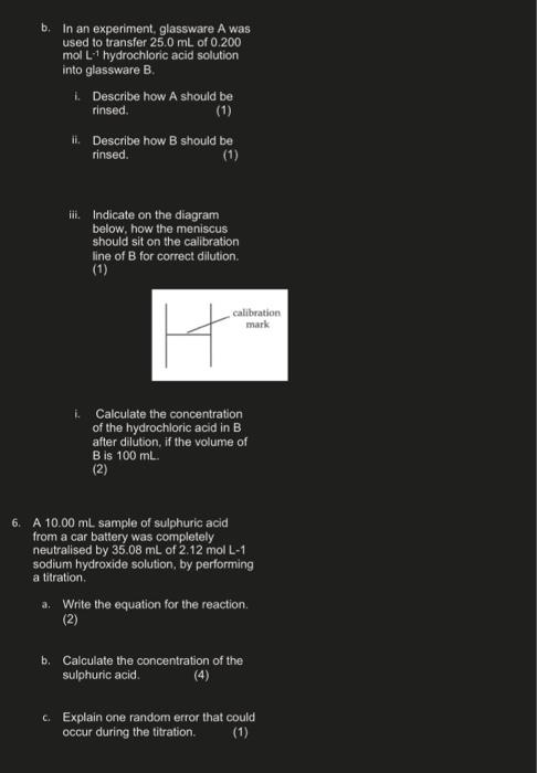 b. In an experiment, glassware A was
used to transfer 25.0 mL of 0.200
mol L-¹ hydrochloric acid solution
into glassware B.
i