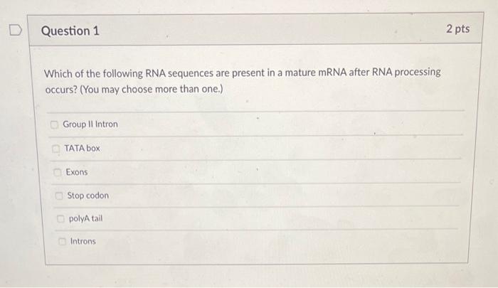 Solved Which of the following RNA sequences are present in a | Chegg.com