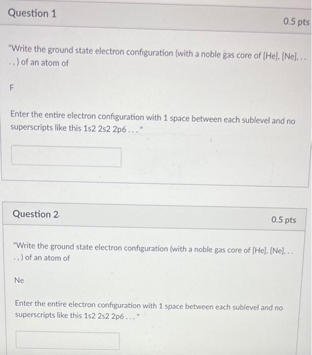 Solved "Write the ground state electron configuration (with | Chegg.com