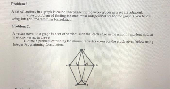 Solved Problem 1. A set of vertices in a graph is called | Chegg.com