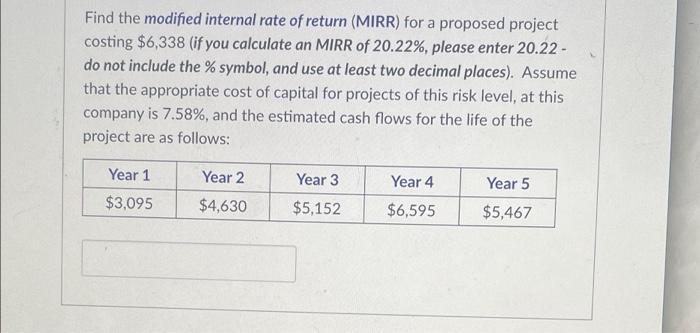 solved-find-the-modified-internal-rate-of-return-mirr-for-chegg