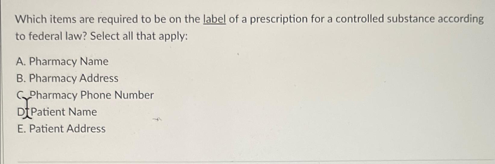 Solved Which items are required to be on the label of a