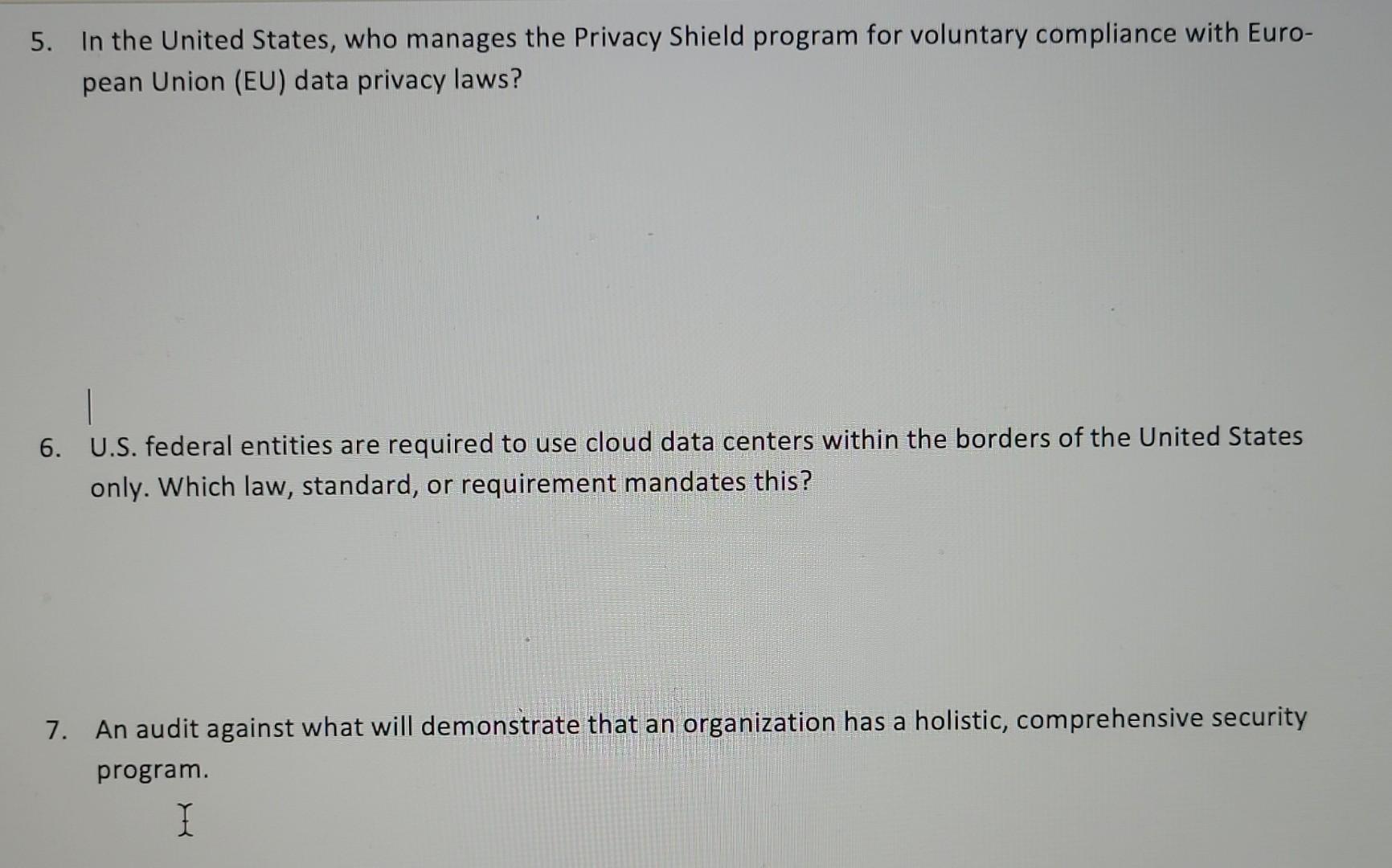 Solved In the United States, who manages the Privacy Shield