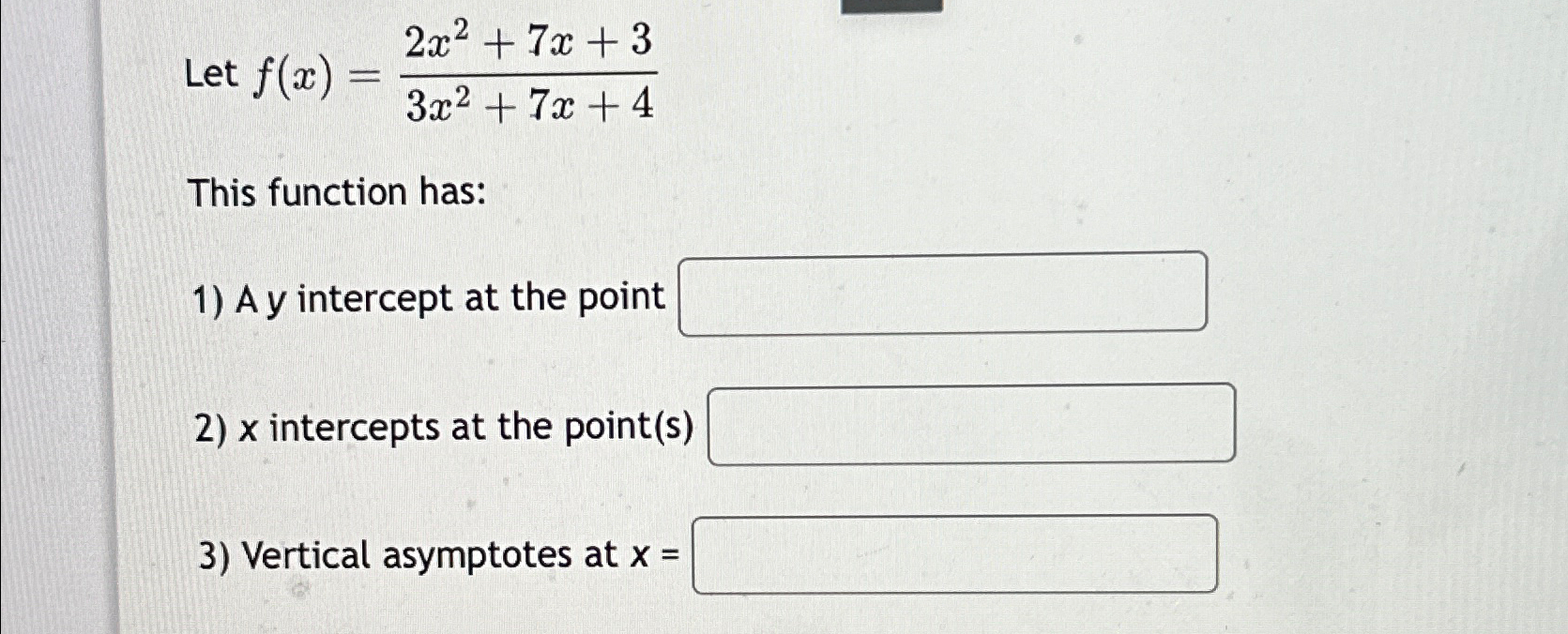 Solved Let F X 2x2 7x 33x2 7x 4this Function Has A Y