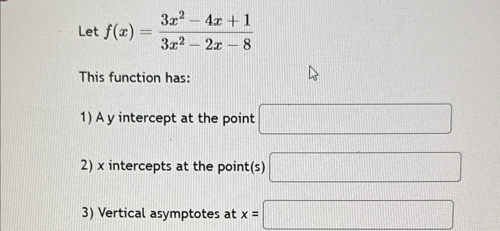 Solved Let F X 3x2 4x 13x2 2x 8this Function Has A Y