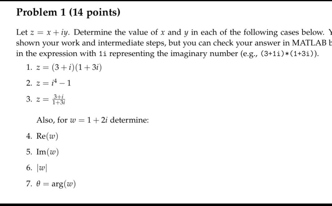 Solved Problem 1 (14 points) Let z = x+iy. Determine the | Chegg.com