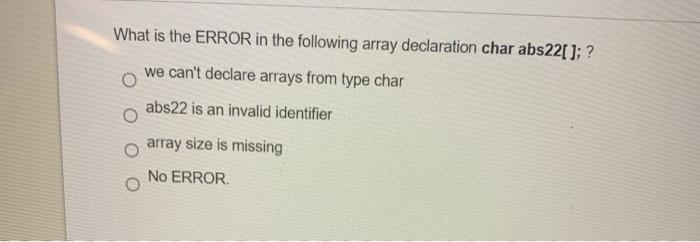 Solved What is the ERROR in the following array declaration | Chegg.com