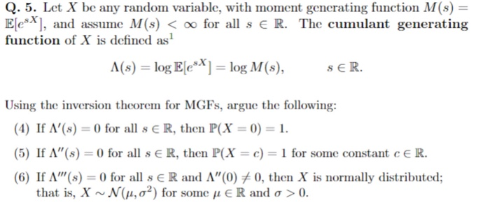 Solved Q 5 Let X Be Any Random Variable With Moment Ge Chegg Com