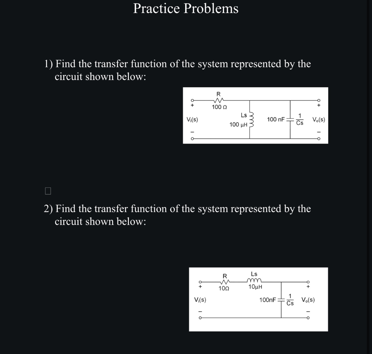 Solved Practice ProblemsFind the transfer function of the | Chegg.com