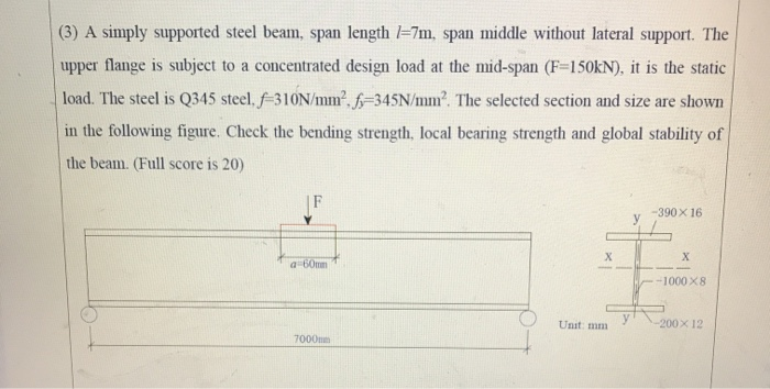 (3) A simply supported steel beam, span length 7=7m, | Chegg.com