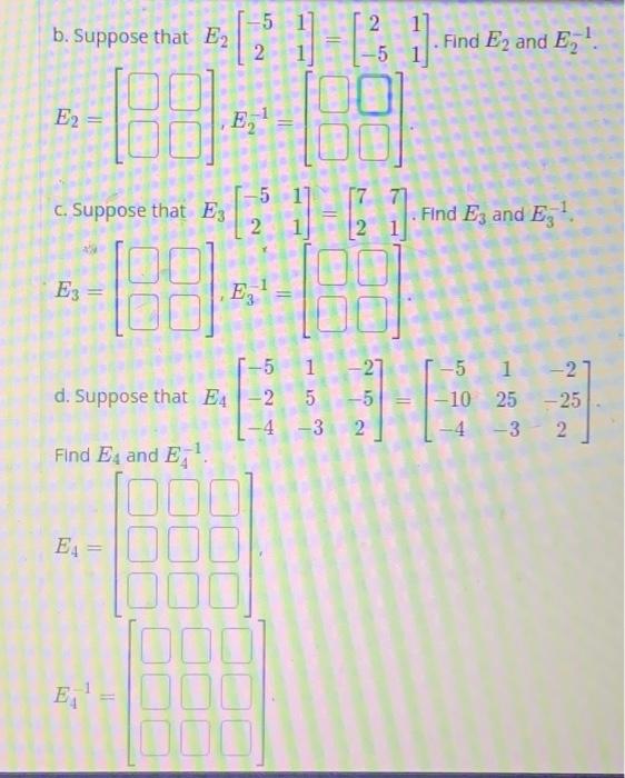 Solved b. Suppose that E2[−5211]=[2−511]. Find E2 and E2−1. | Chegg.com