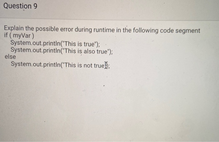 Solved Question 9 Explain The Possible Error During Runtime | Chegg.com