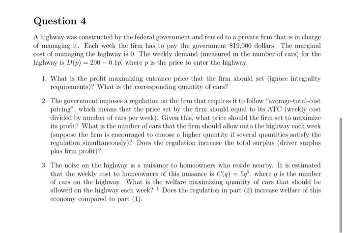 Solved Question 4 A highway was constructed by the federal | Chegg.com
