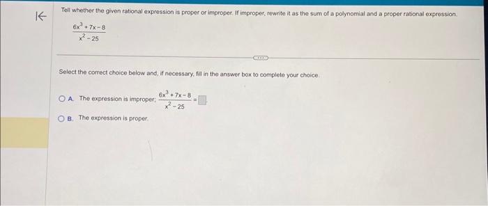 Solved x2−256x3+7x−8 Select the correct choice below and, if | Chegg.com