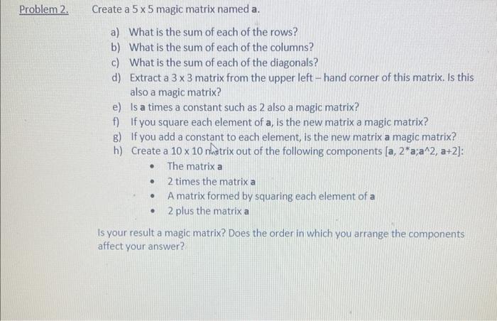 Solved Create the following matrices, and use them in the | Chegg.com
