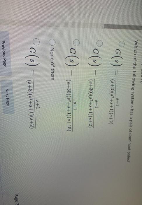 Solved Which of the following systems has a pair of dominant | Chegg.com