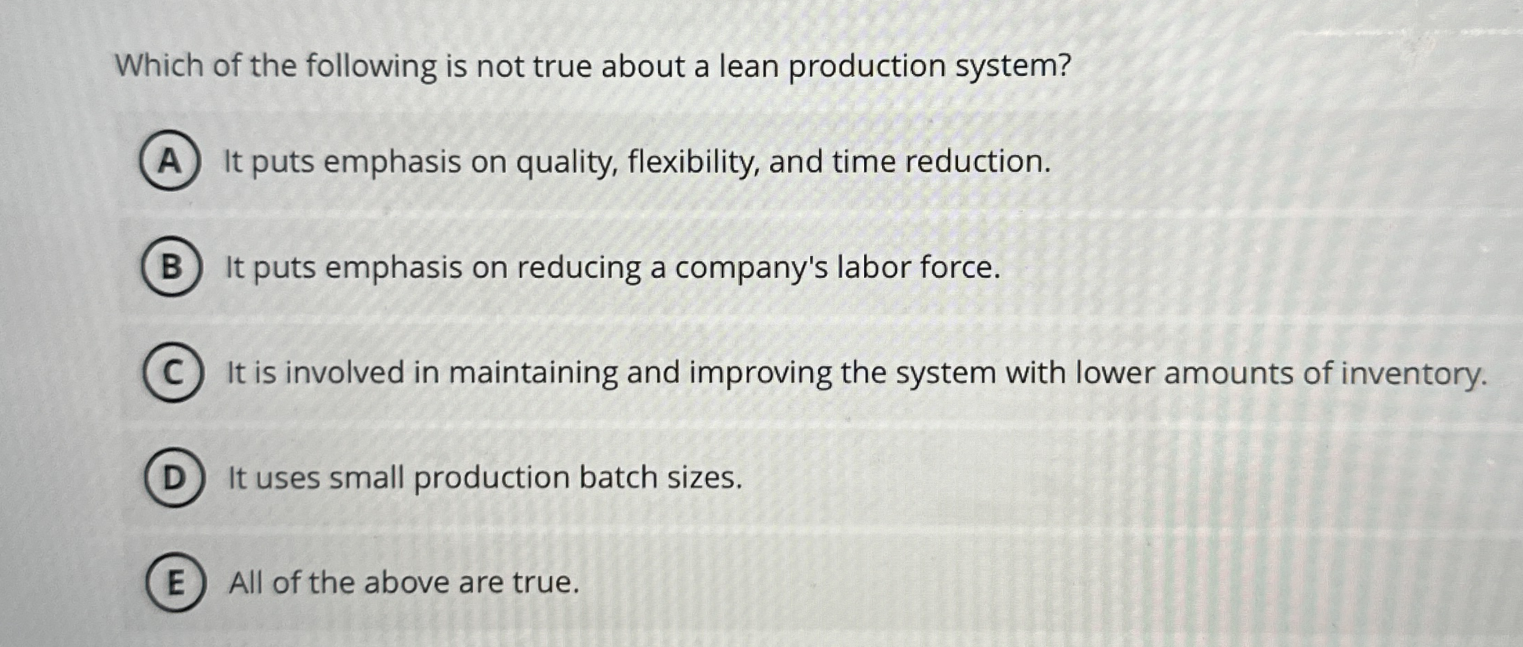Solved Which of the following is not true about a lean | Chegg.com
