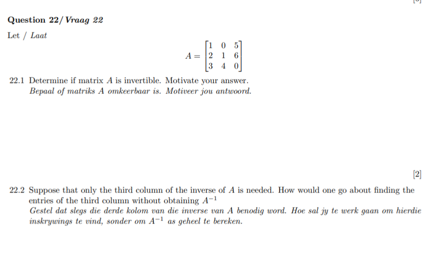 Solved Question 22/Vraag 22Let / ﻿LaatA=[105216340]22.1 | Chegg.com