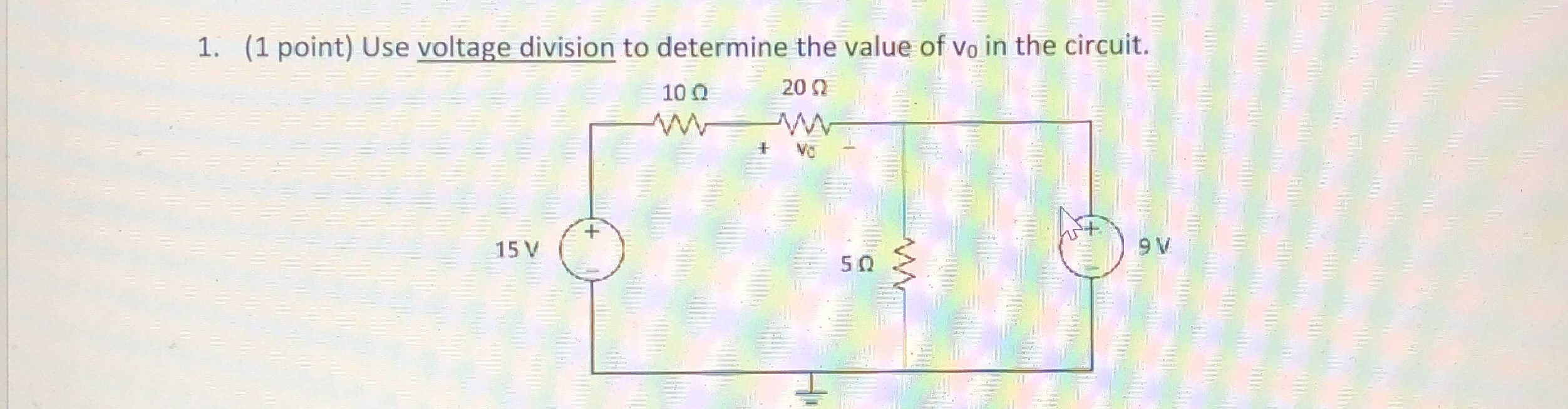 Solved (1 ﻿point) ﻿Use voltage division to determine the | Chegg.com