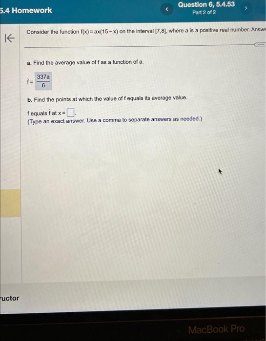 Solved consider the function f x ax 15 x on the interval chegg