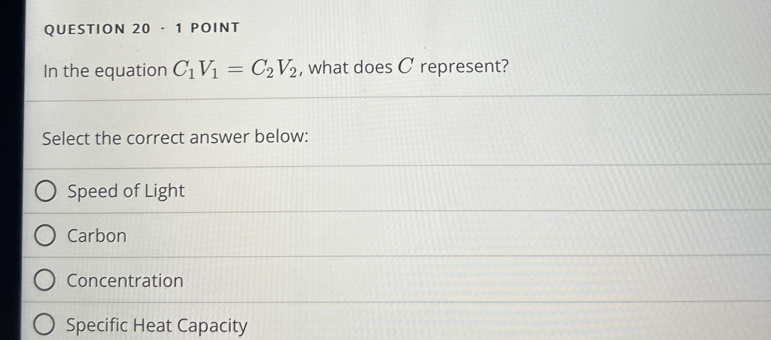 Solved QUESTION 20 - 1 ﻿POINTIn the equation C1V1=C2V2, | Chegg.com